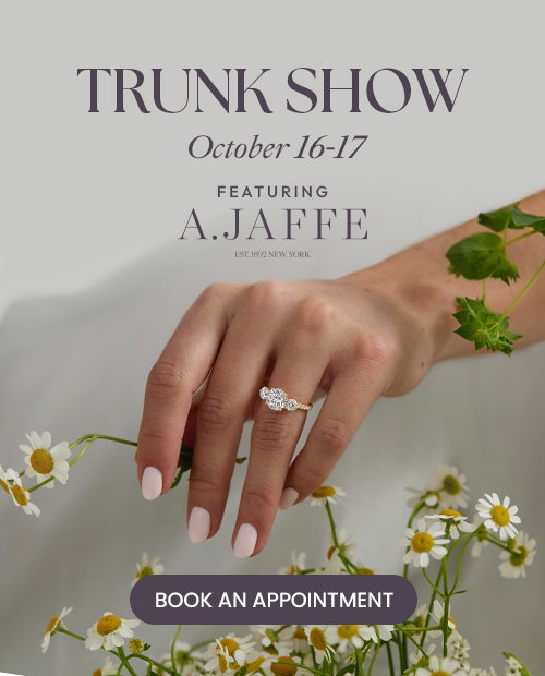 Diamonds Direct A. Jaffe Trunk Show October 16-17.