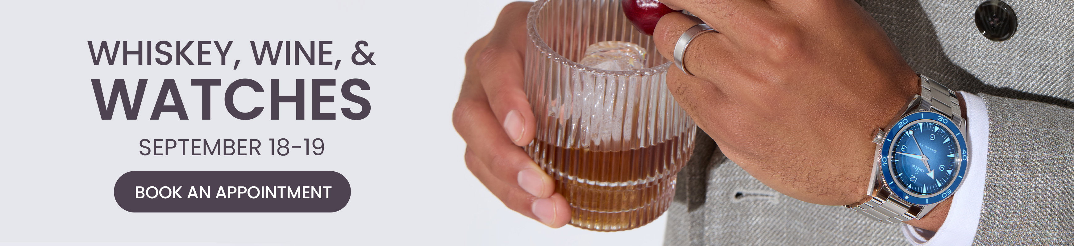 Diamonds Direct Whiskey, Wine, & Watches September 18-19.