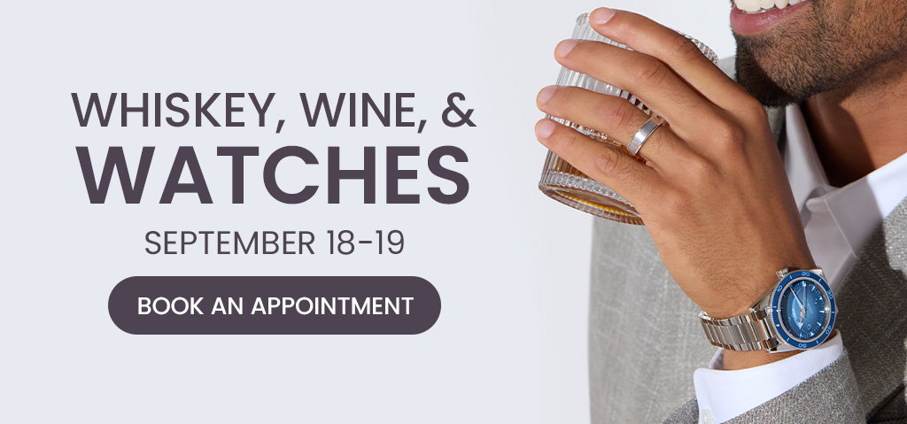 Diamonds Direct Whiskey, Wine, & Watches September 18-19.