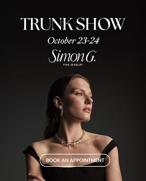 Diamonds Direct Simon G. Trunk Show October 23-24.