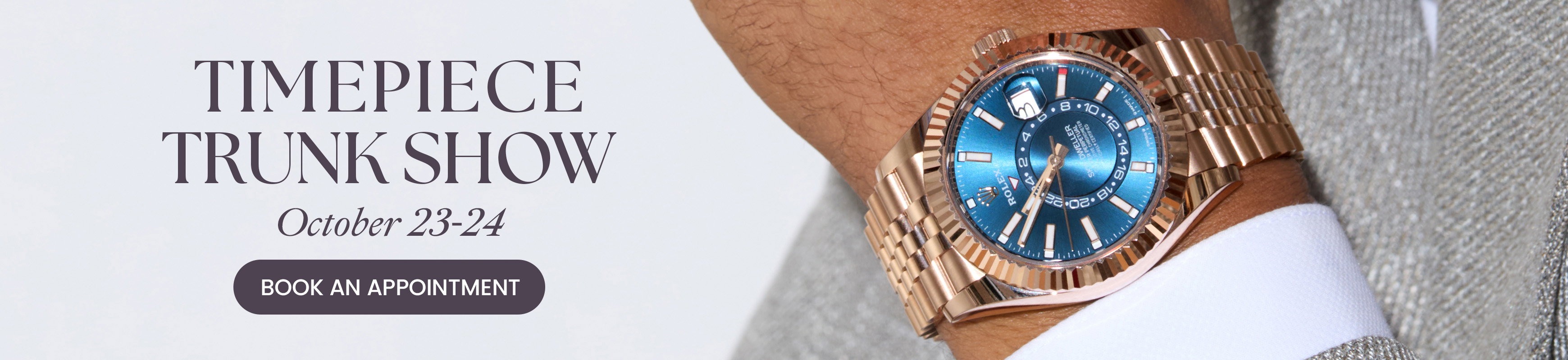 Diamonds Direct Timepiece Trunk Show October 23-24.